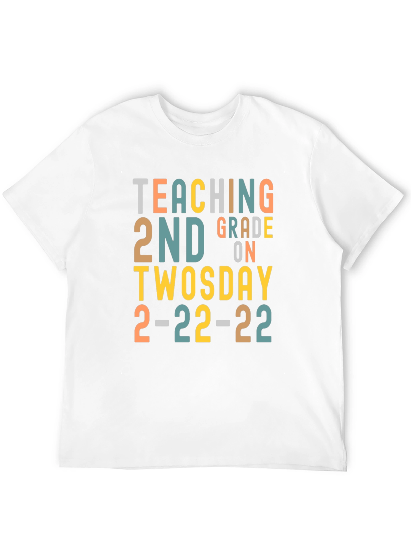 Teaching 2nd Grade on Twosday 2-22-22 T-Shirt