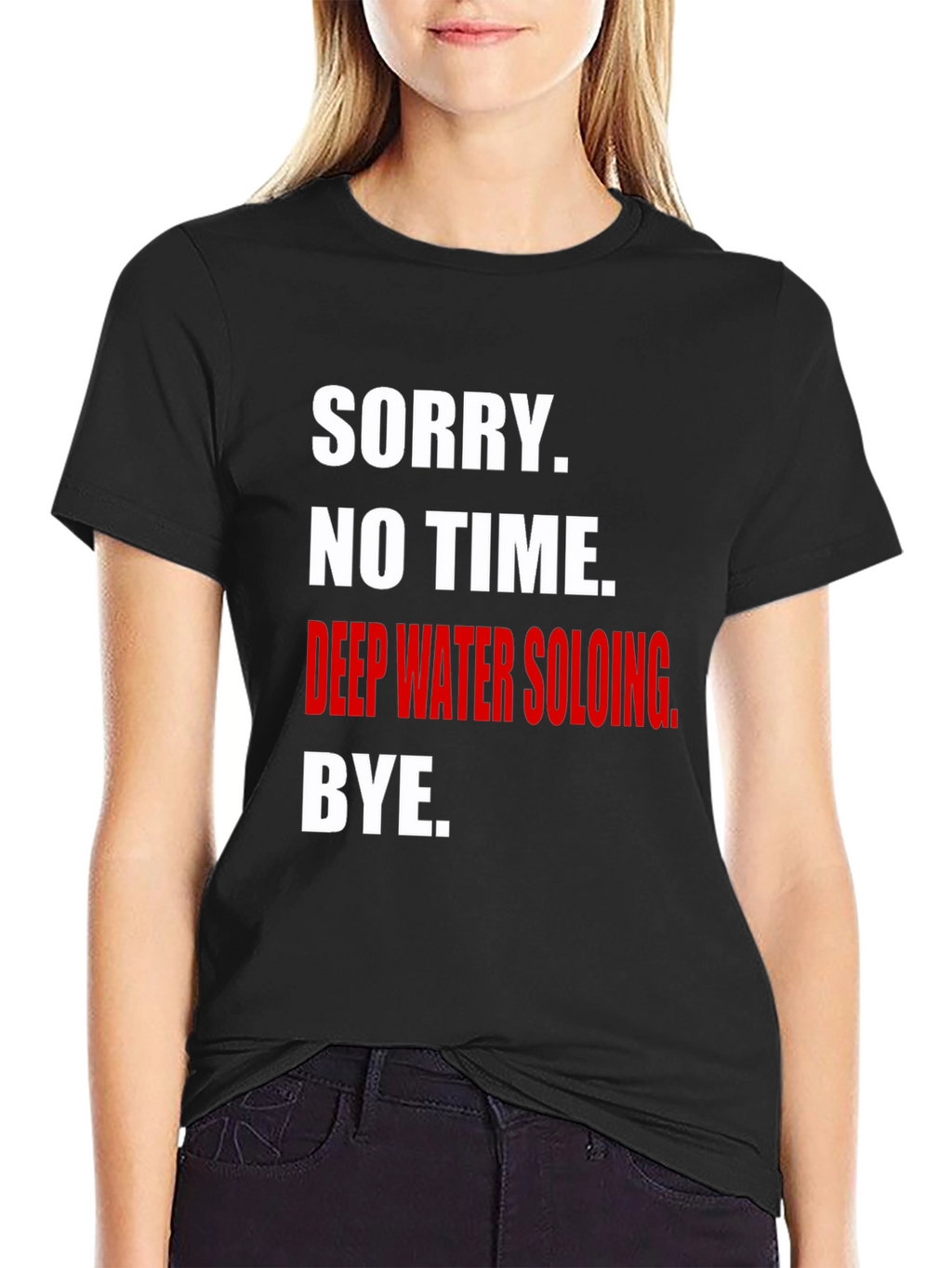 Deep Water Soloing T-Shirt - Sorry No Time!