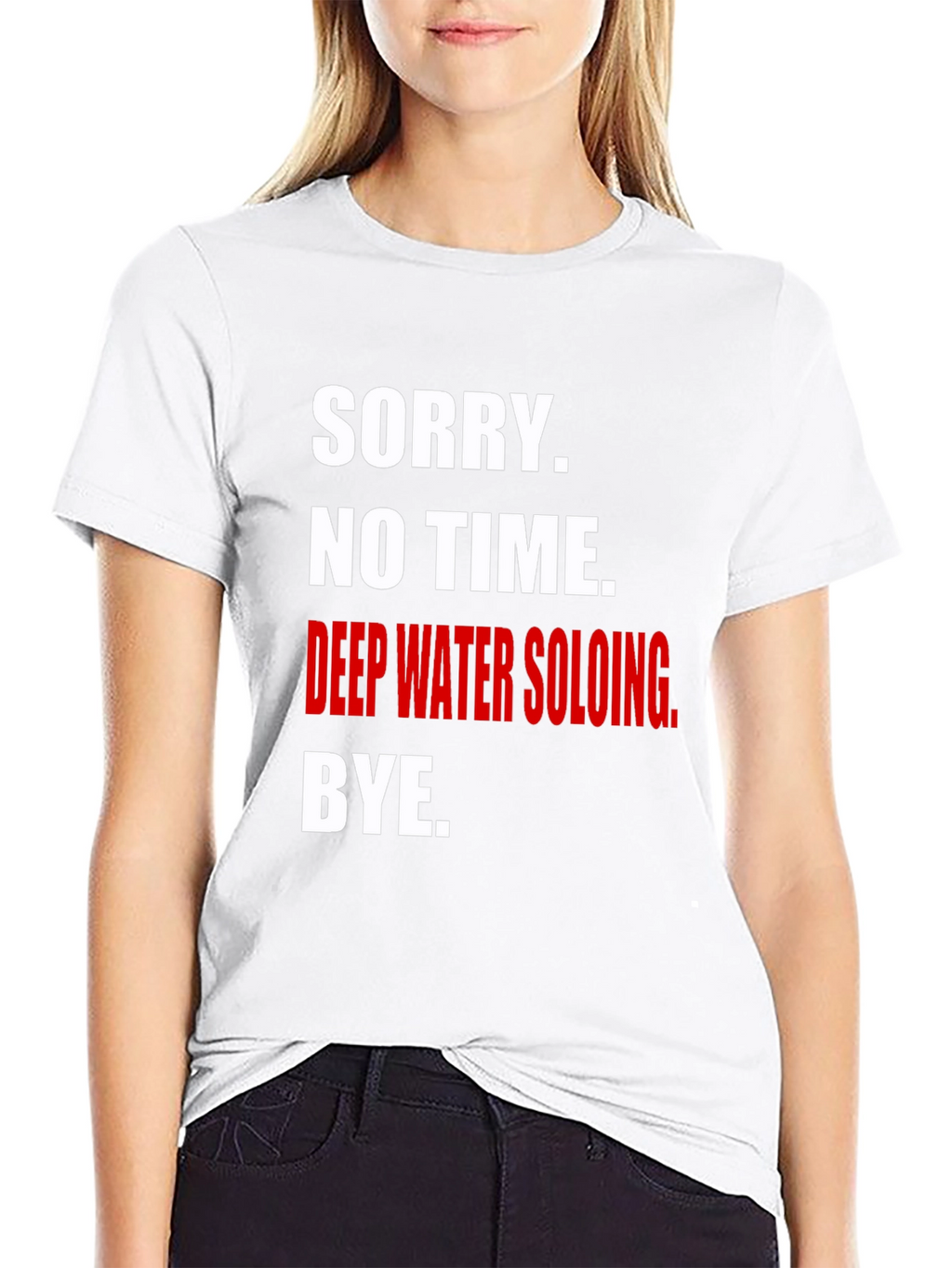 Deep Water Soloing T-Shirt - Sorry No Time!