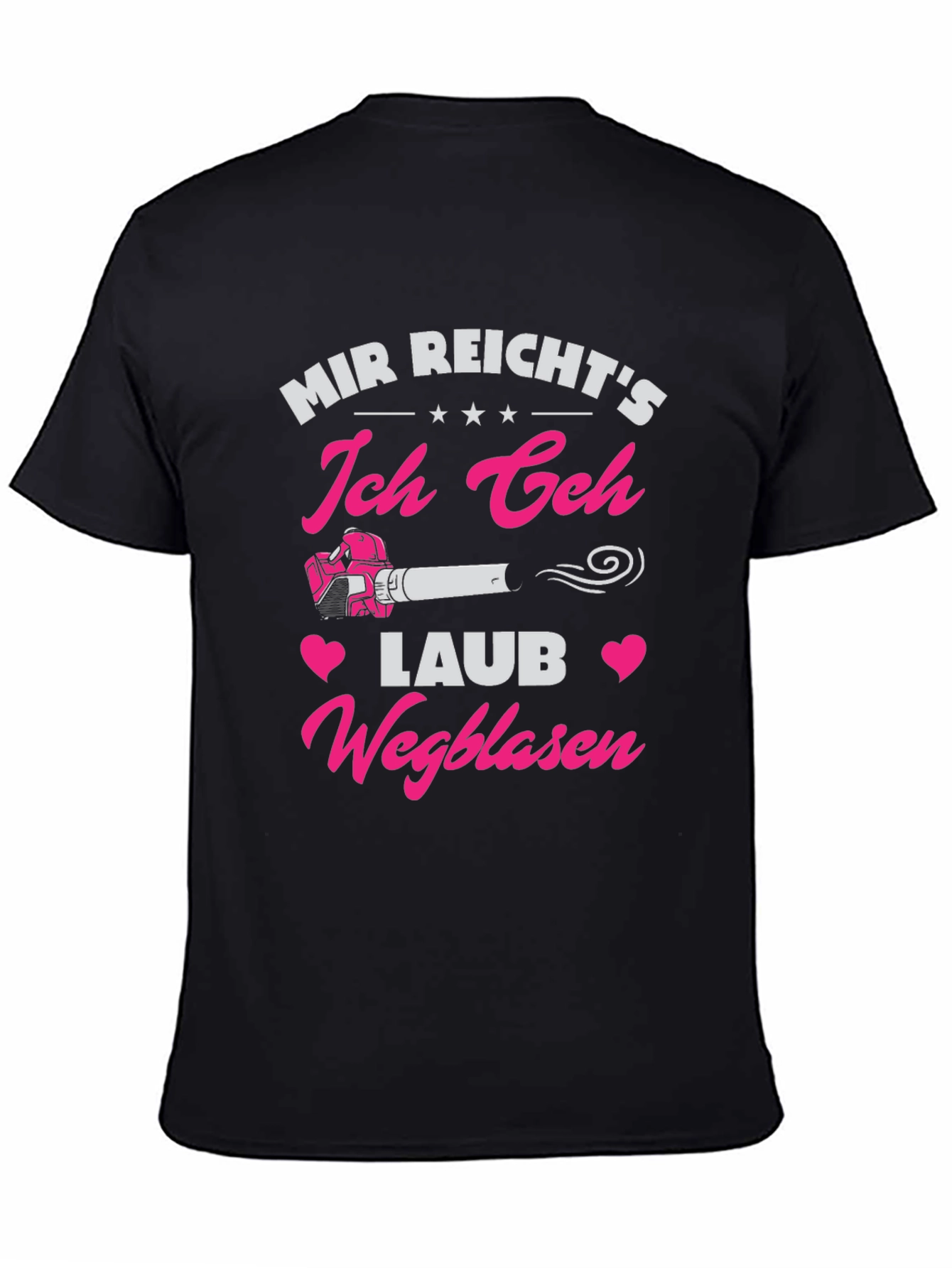 Funny German Leaf Blower T-Shirt - Mir Reichts