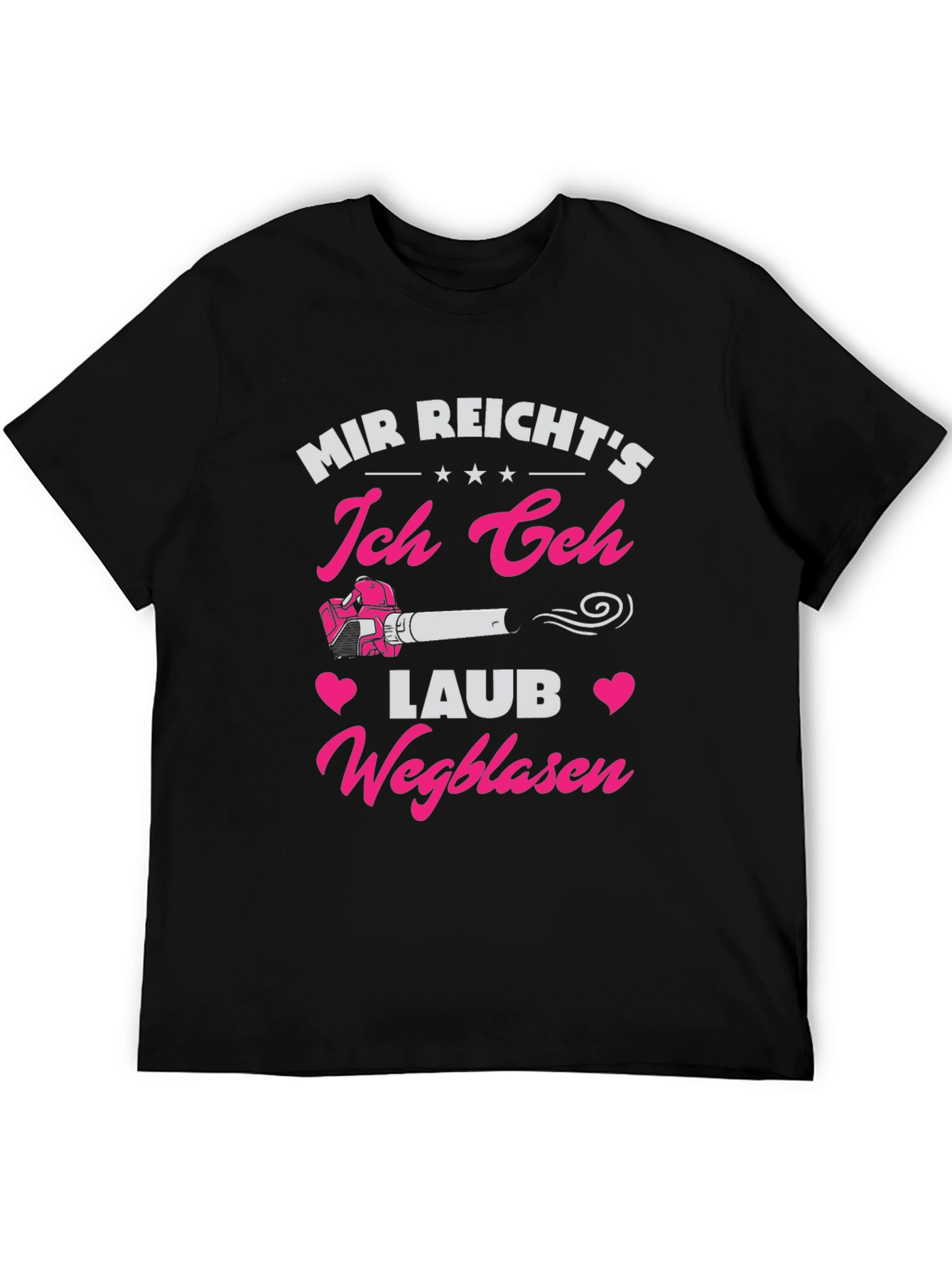 Funny German Leaf Blower T-Shirt - Mir Reichts