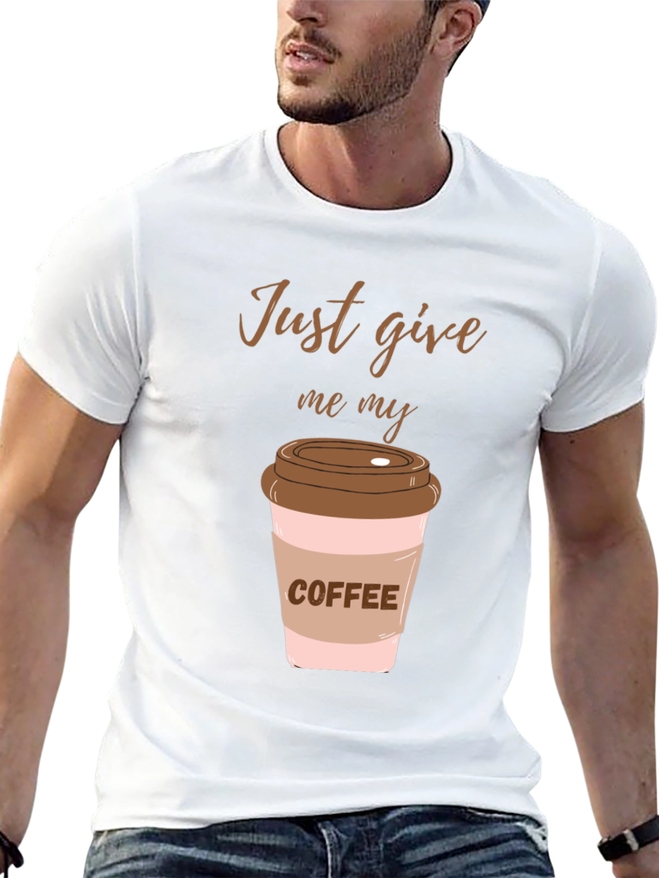 Just Give Me My Coffee Graphic Tee