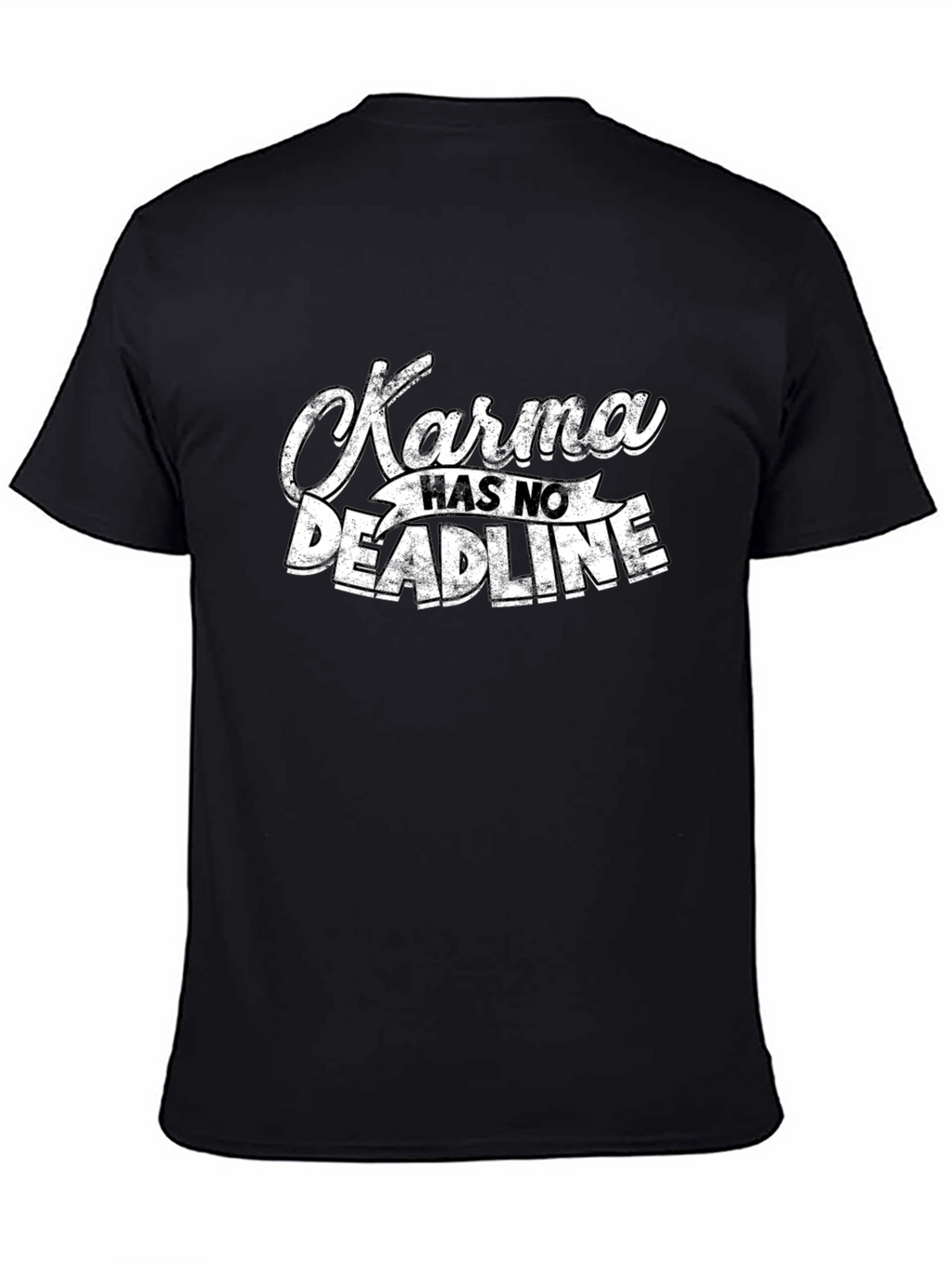 Karma Has No Deadline T-Shirt