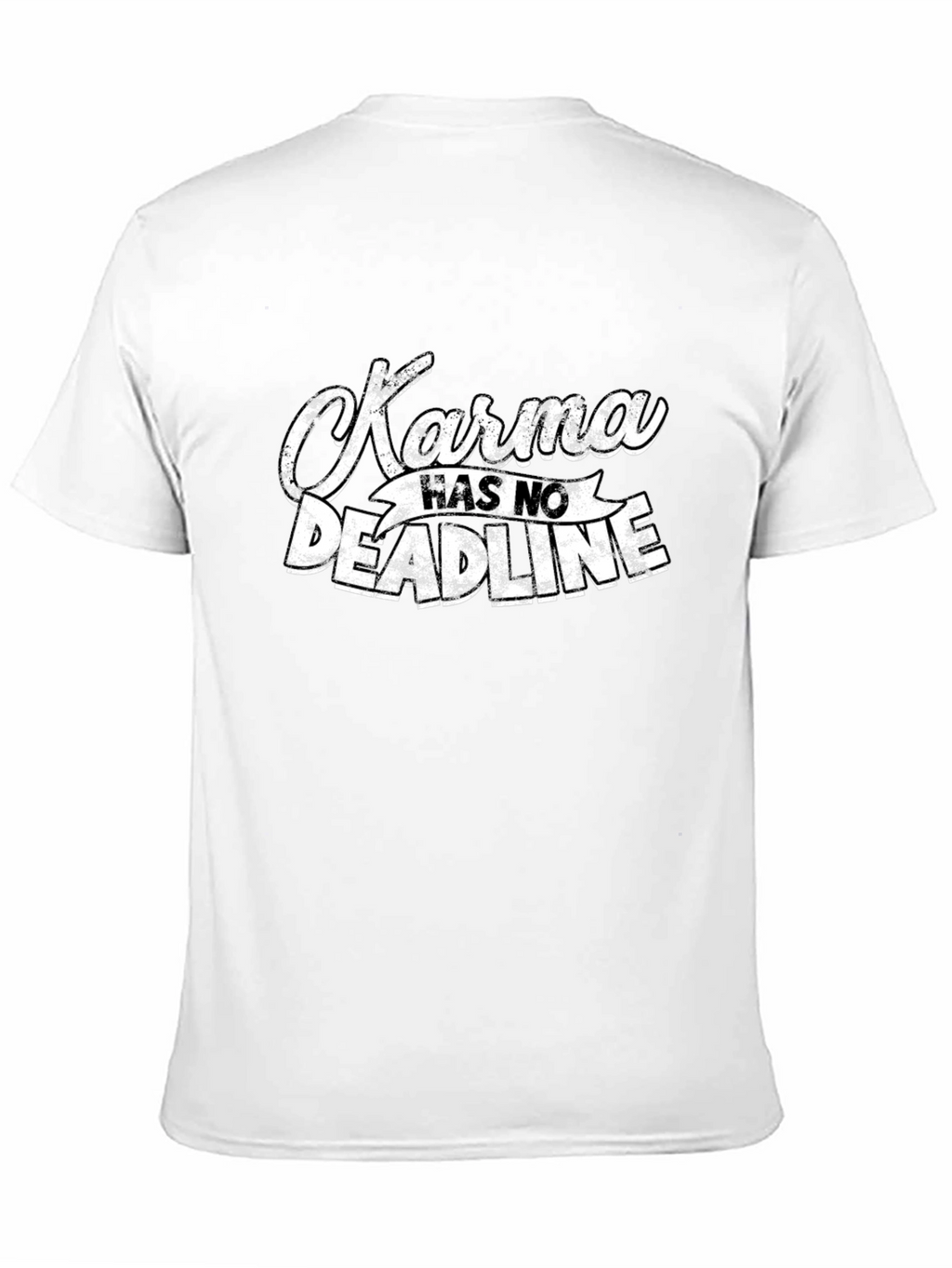 Karma Has No Deadline T-Shirt