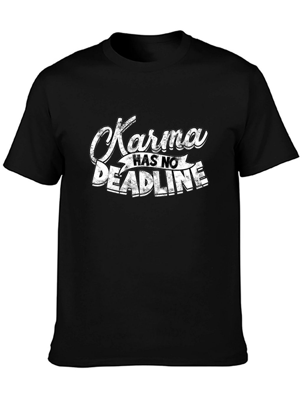 Karma Has No Deadline T-Shirt