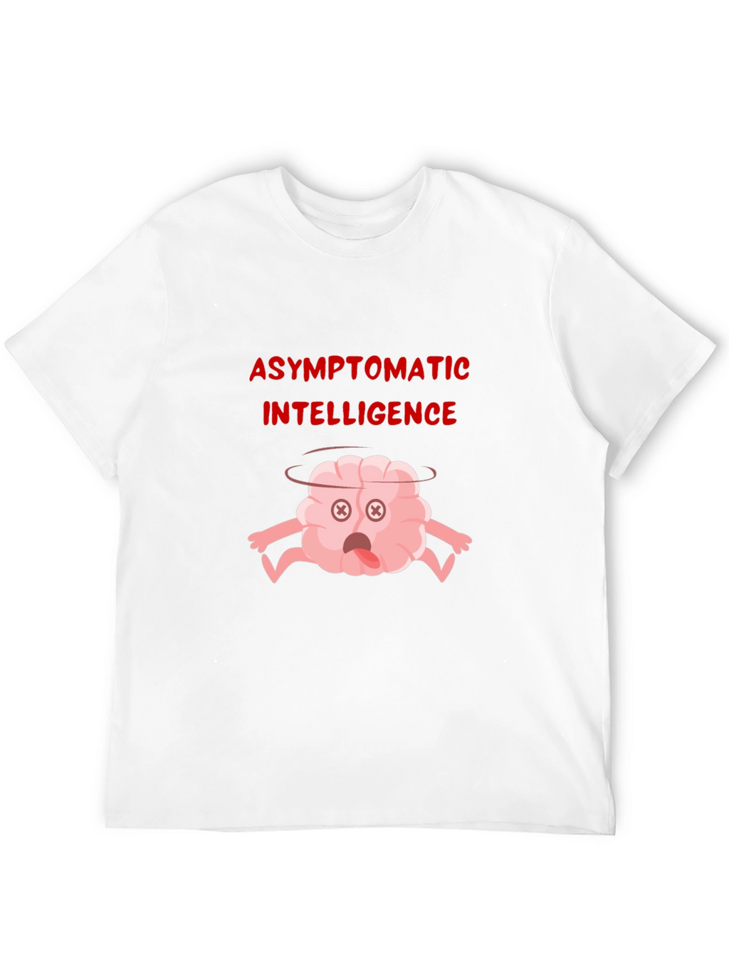 Asymptomatic Intelligence Graphic T-Shirt