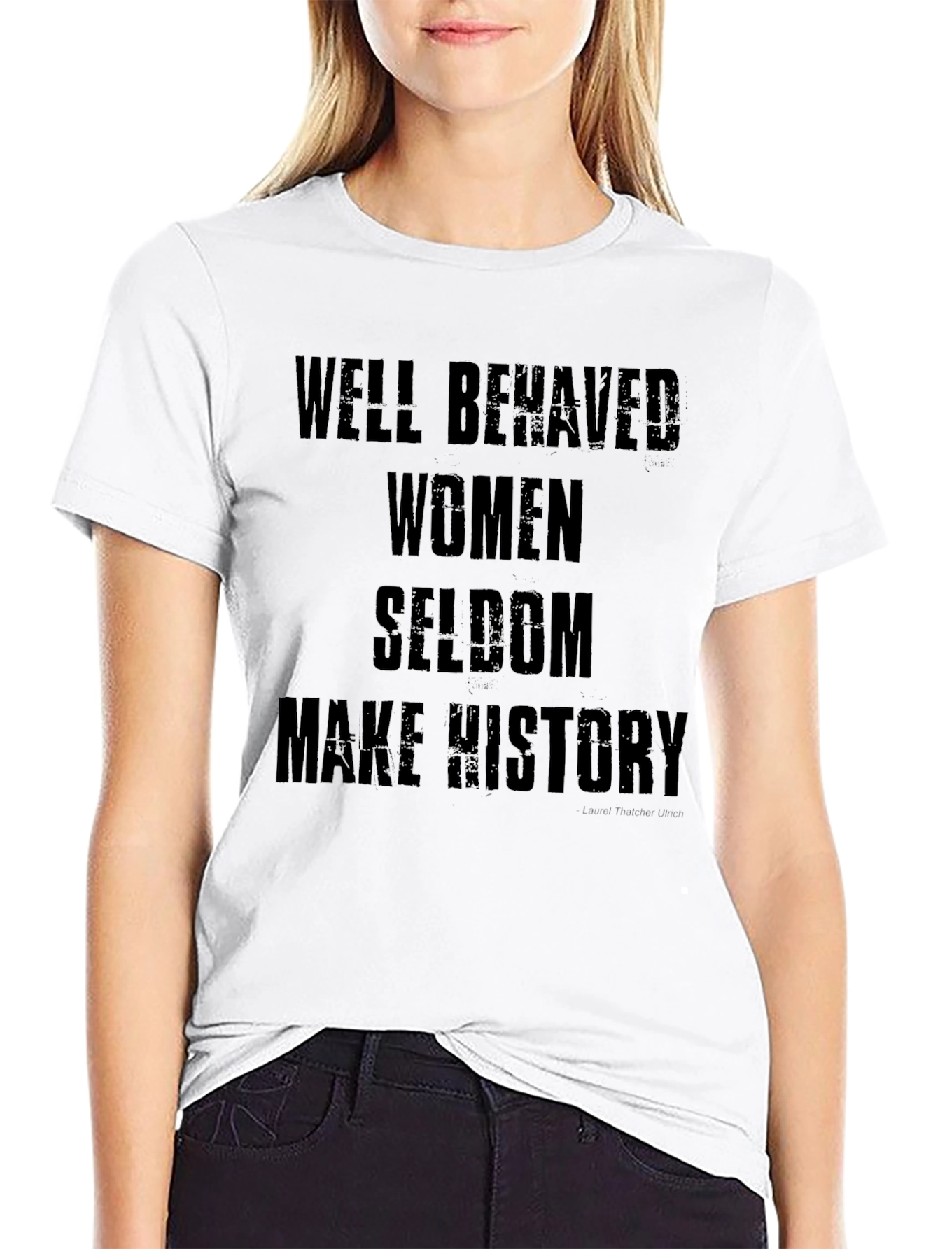 Well Behaved Women T-Shirt