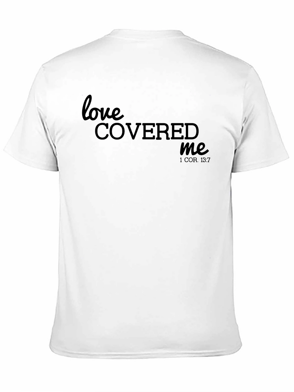 Love Covered Me Graphic Tee