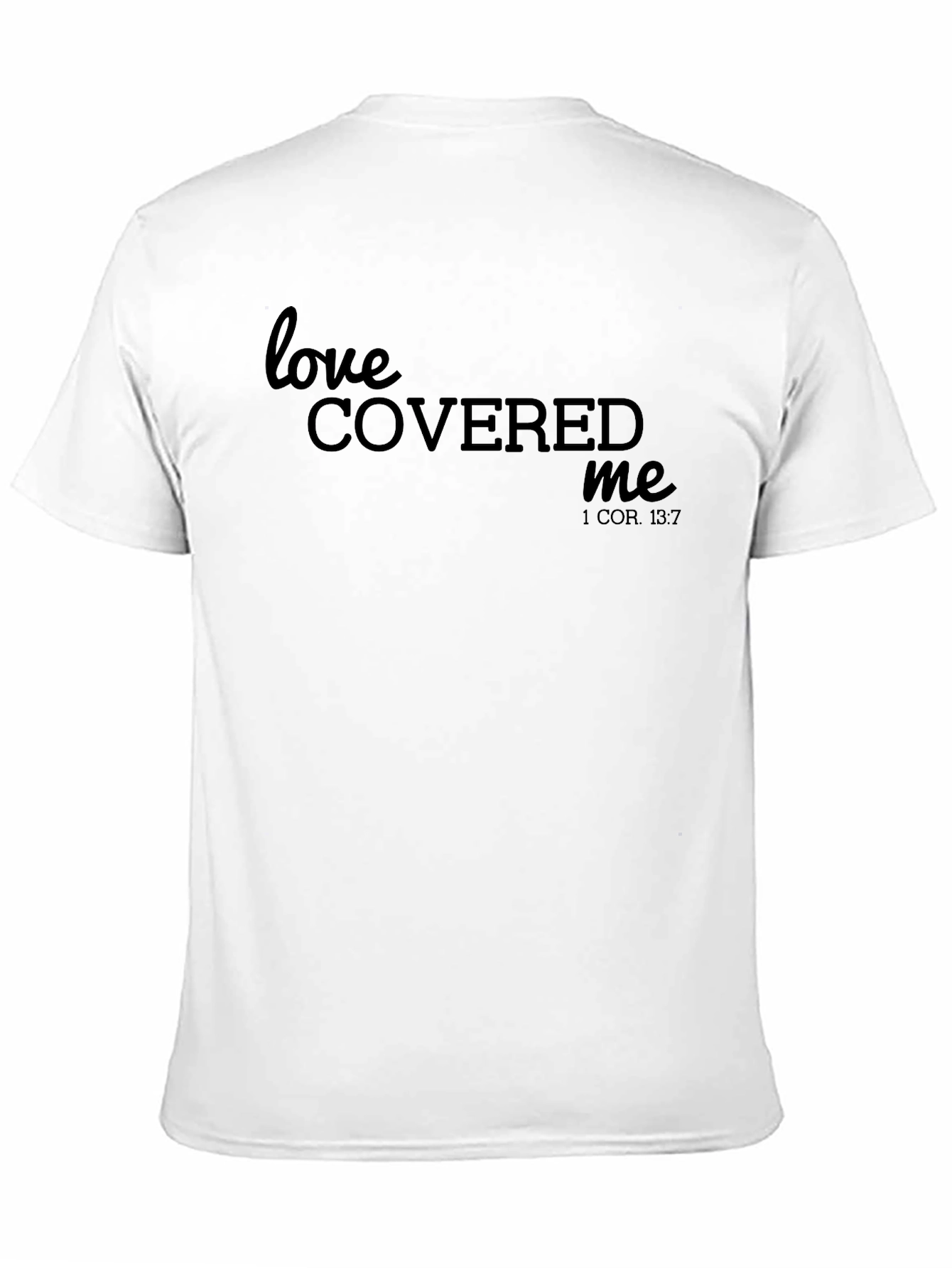 Love Covered Me Graphic Tee