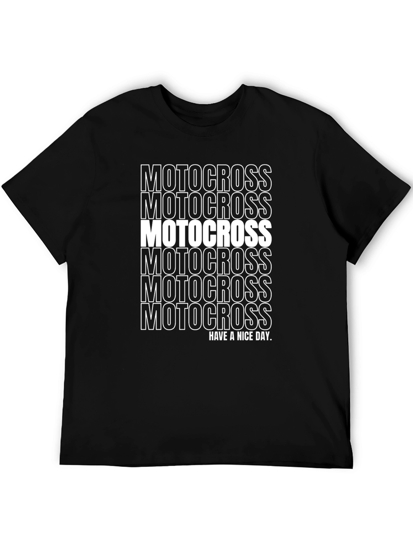 Motocross T-Shirt - Have a Nice Day - Black Tee