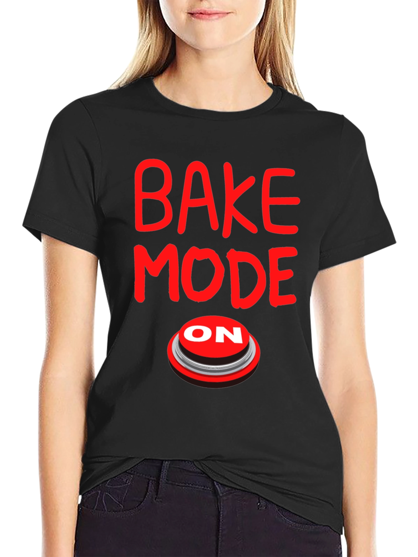 Bake Mode ON T-Shirt - Funny Baking Gift