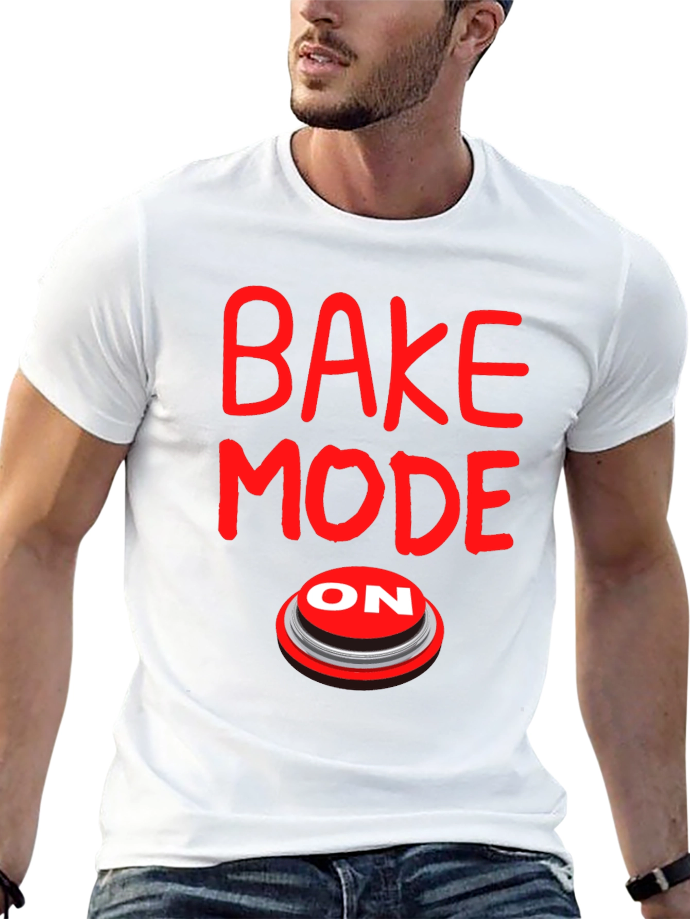 Bake Mode ON T-Shirt - Funny Baking Gift