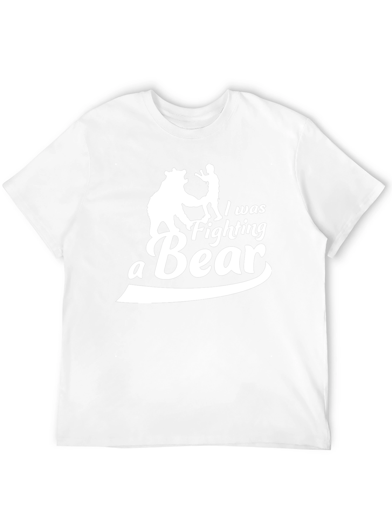 I Was Fighting A Bear Funny T-Shirt