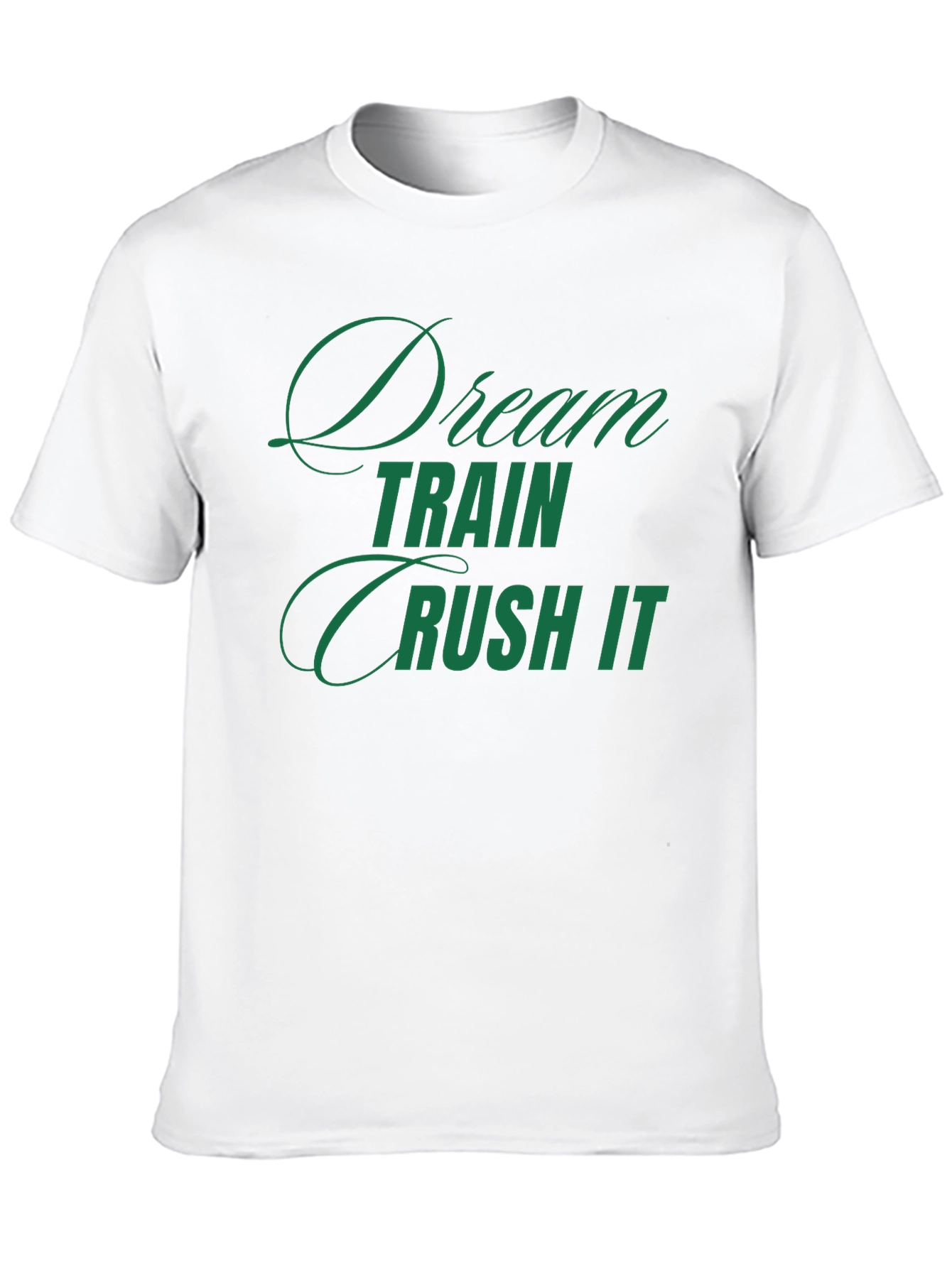 Dream Train Crush It T-Shirt - Motivational Tee