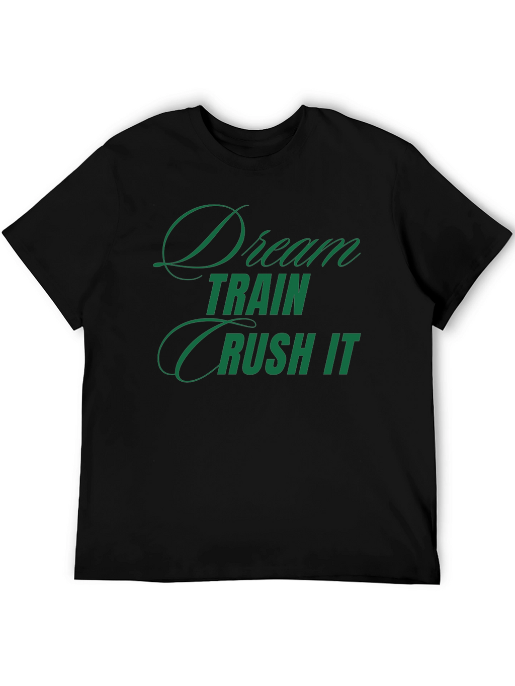 Dream Train Crush It T-Shirt - Motivational Tee