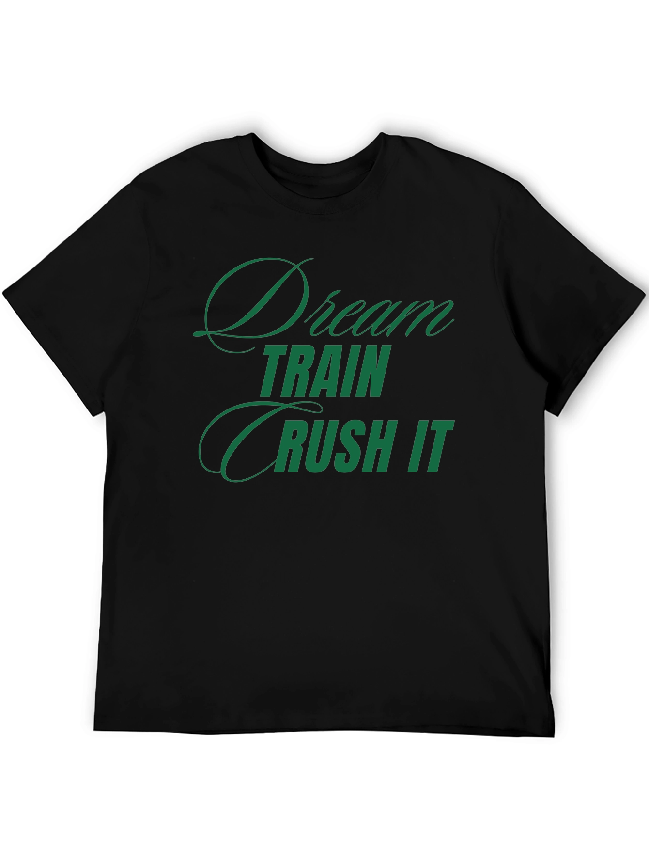 Dream Train Crush It T-Shirt - Motivational Tee