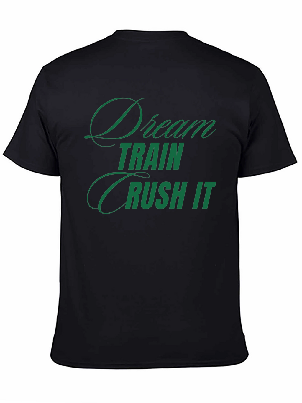 Dream Train Crush It T-Shirt - Motivational Tee
