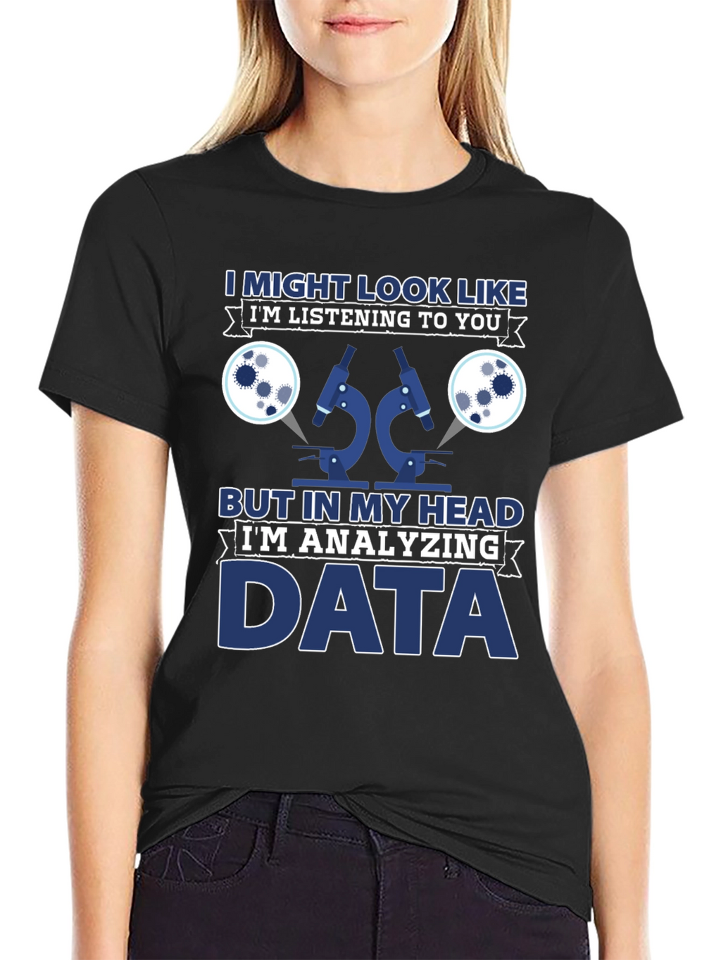 Data Analyst T-Shirt: Im Analyzing Data