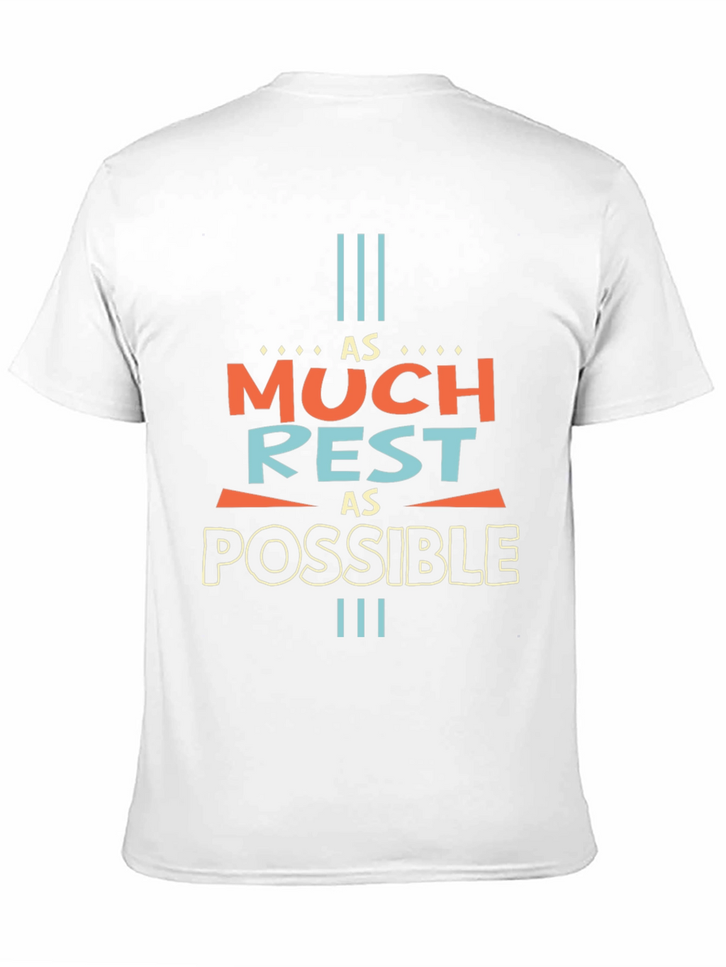 As Much Rest As Possible Graphic Tee - Unisex