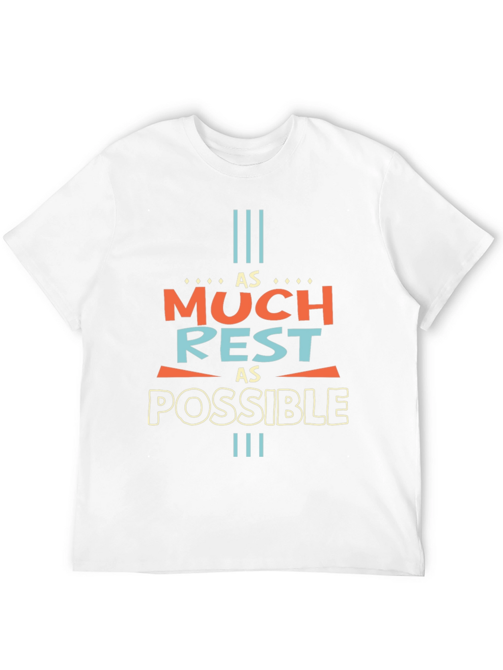 As Much Rest As Possible Graphic Tee - Unisex