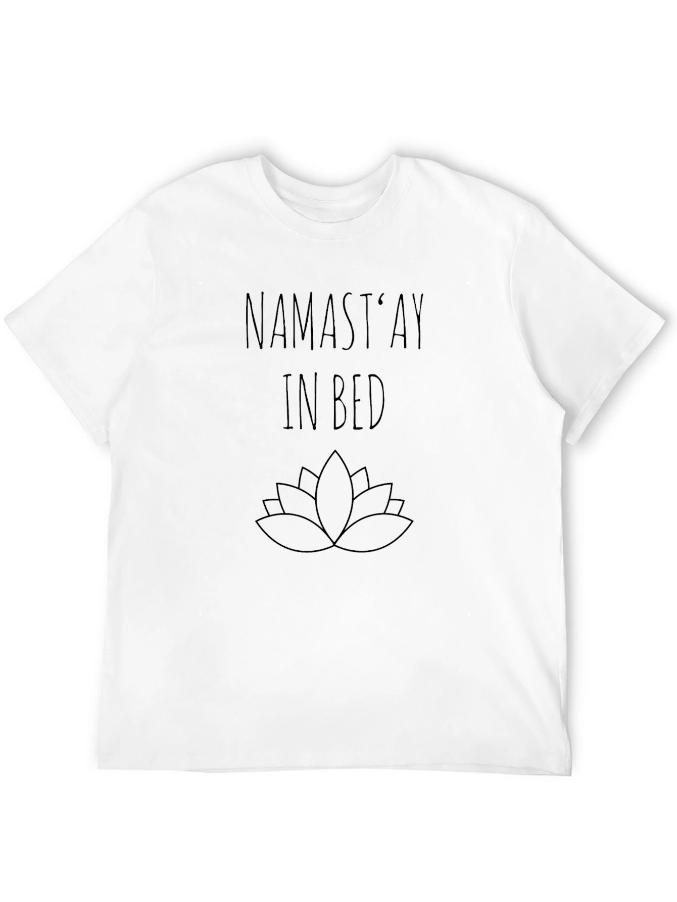 Namastay in Bed T-Shirt - Relaxed Fit Lotus Design