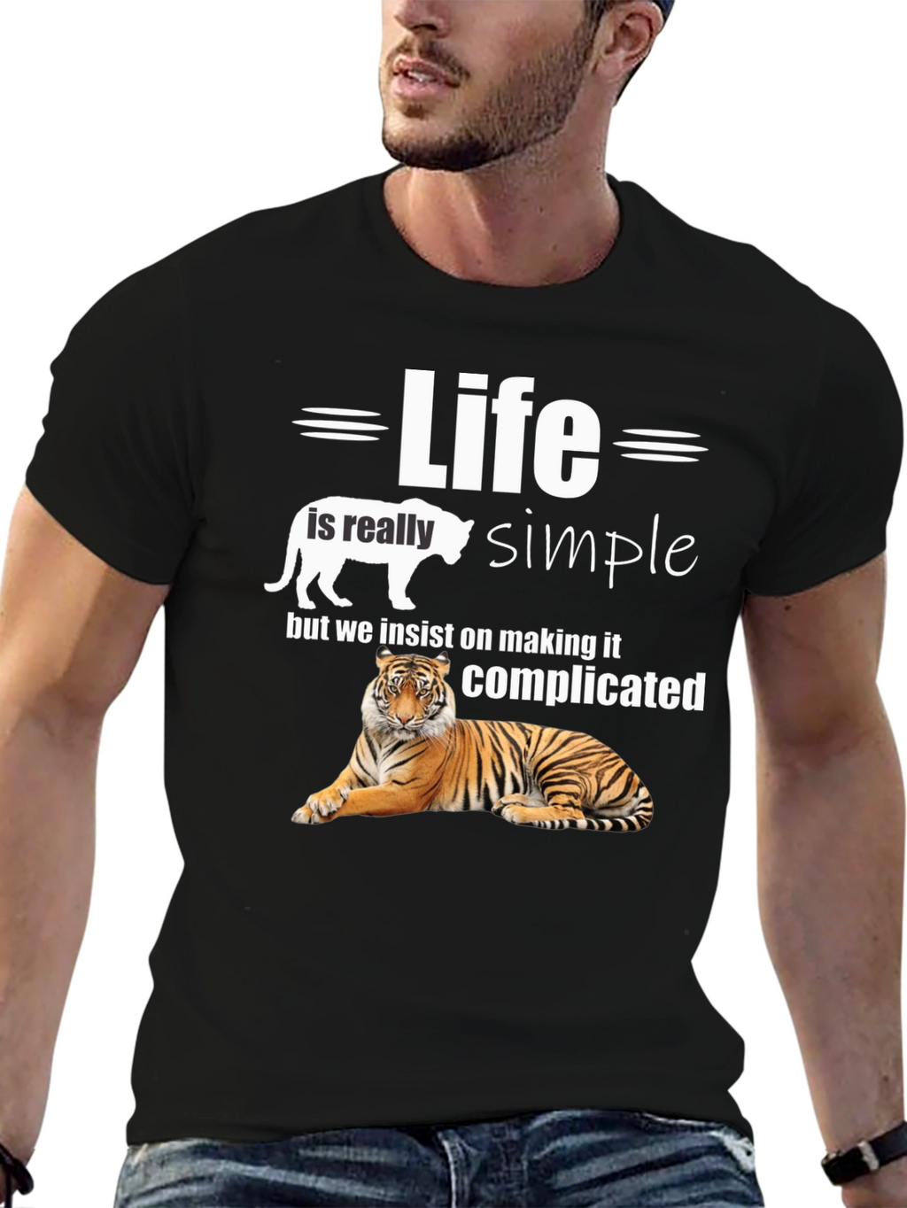 Life is Simple Tiger T-Shirt