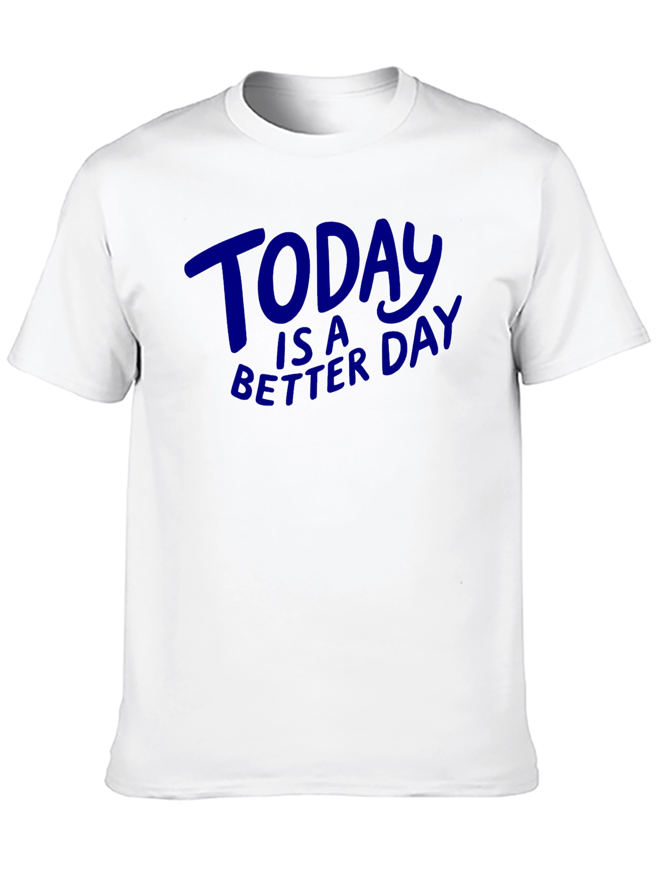 Today is a Better Day Graphic Tee