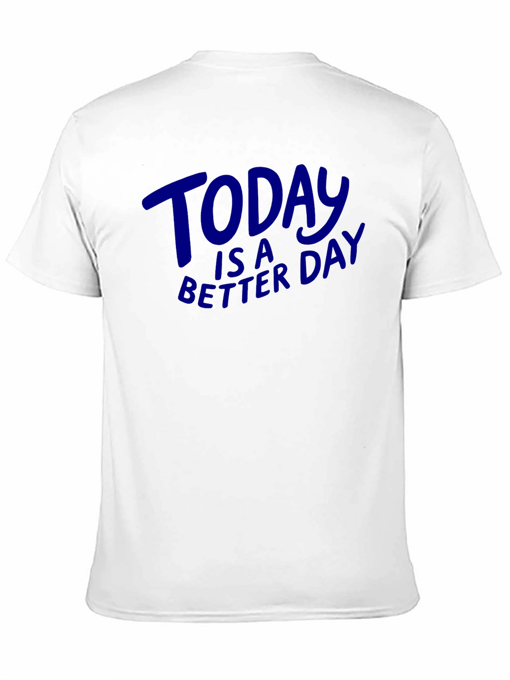 Today is a Better Day Graphic Tee