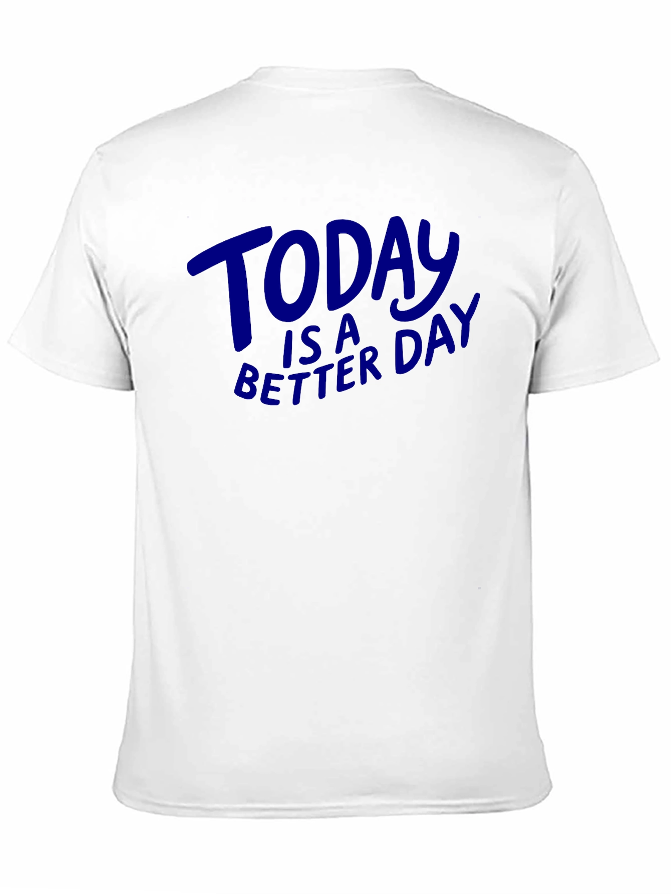Today is a Better Day Graphic Tee