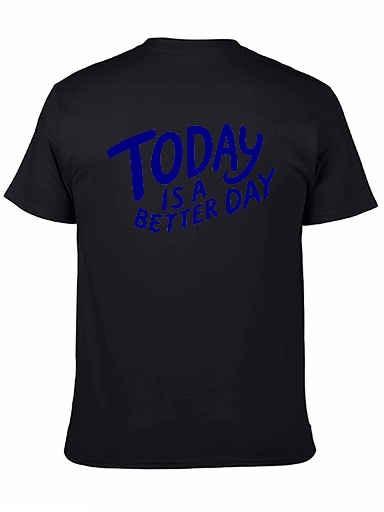 Today is a Better Day Graphic Tee
