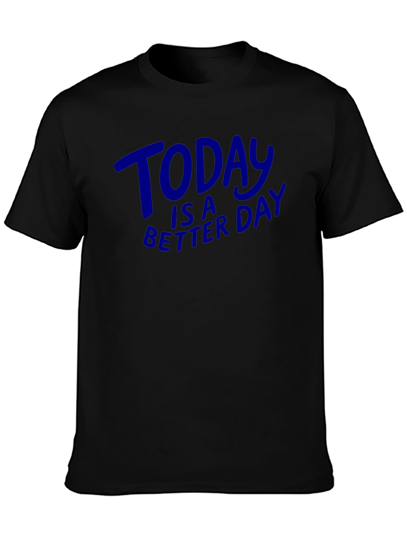 Today is a Better Day Graphic Tee