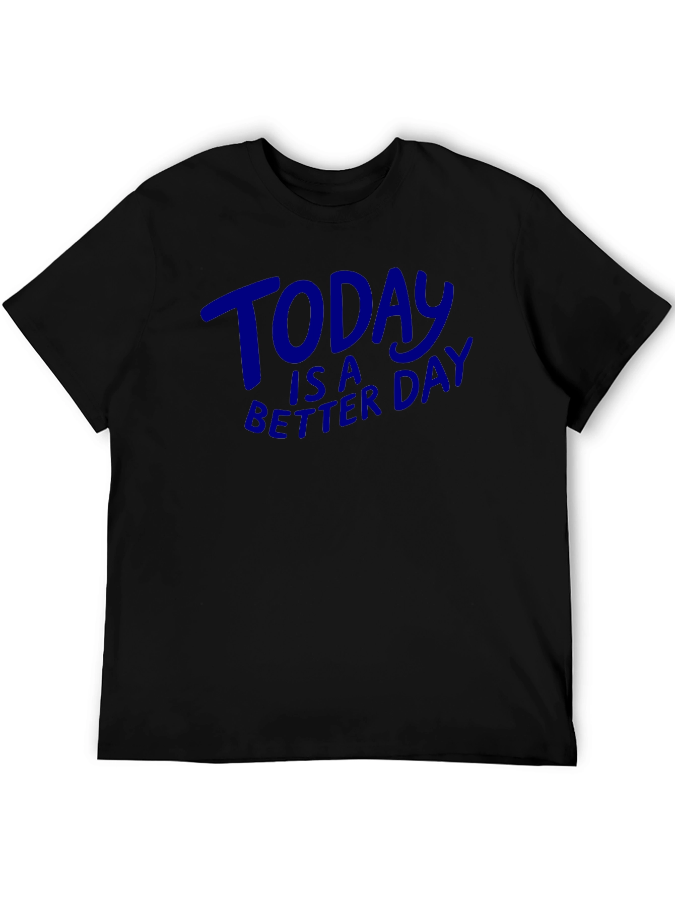 Today is a Better Day Graphic Tee