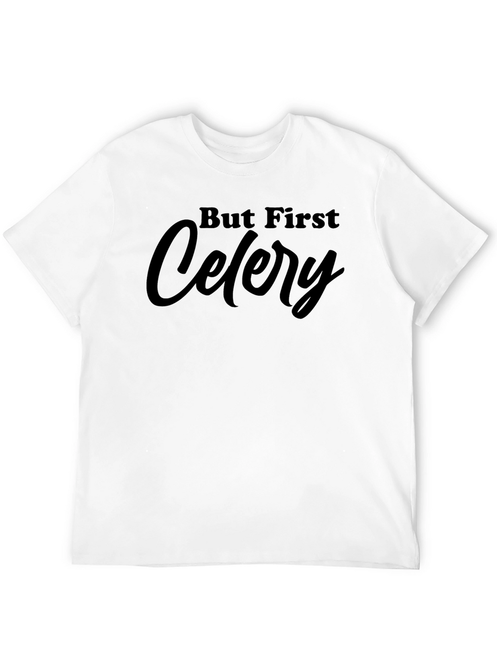 But First Celery Graphic Tee