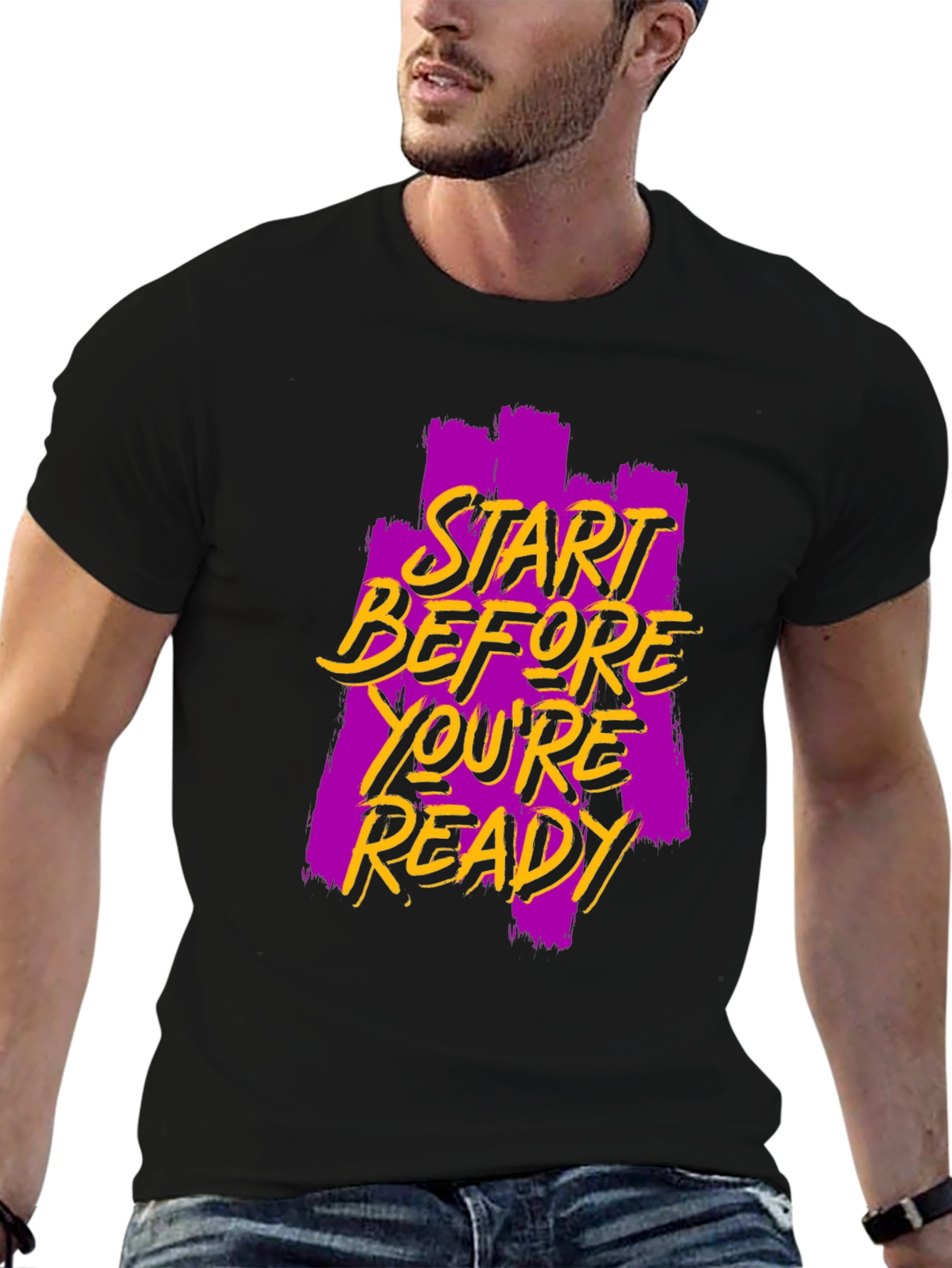 Start Before Youre Ready Graphic Tee