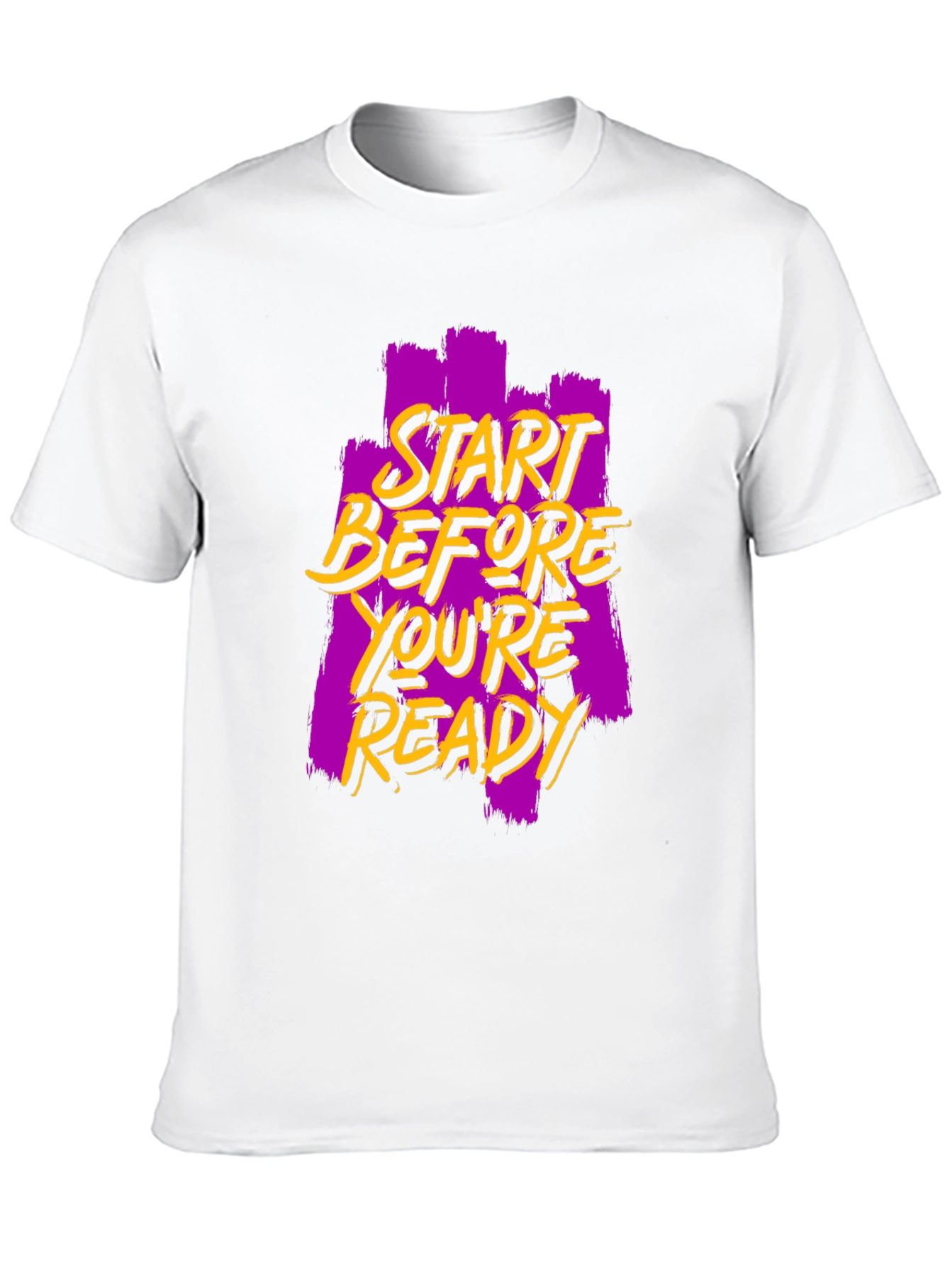 Start Before Youre Ready Graphic Tee