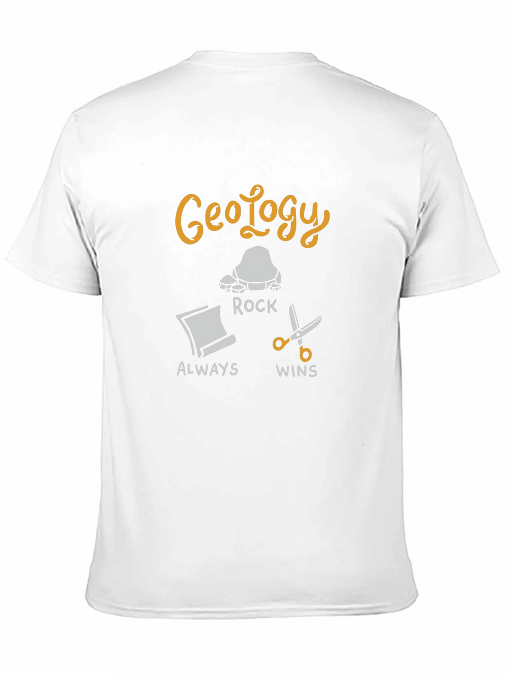Geology Rock Always Wins T-Shirt