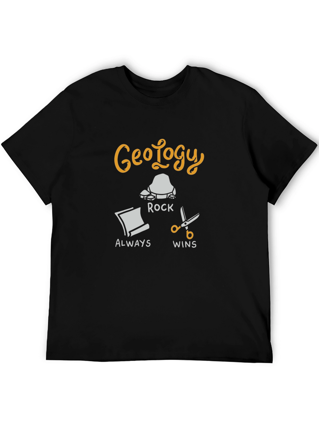 Geology Rock Always Wins T-Shirt