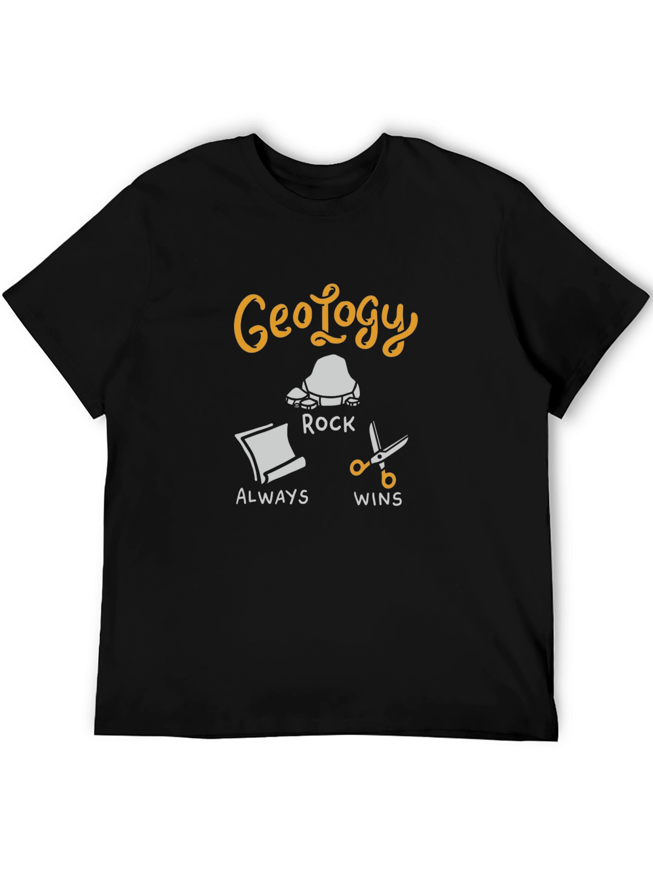 Geology Rock Always Wins T-Shirt