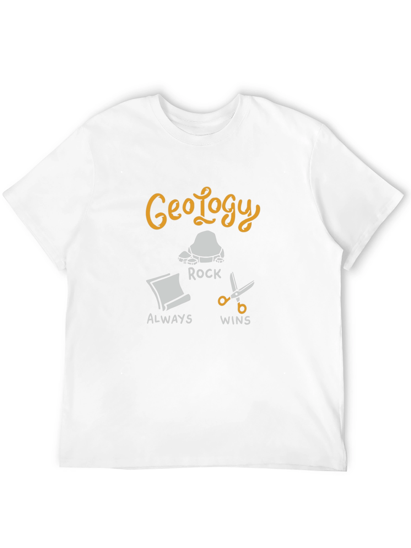 Geology Rock Always Wins T-Shirt