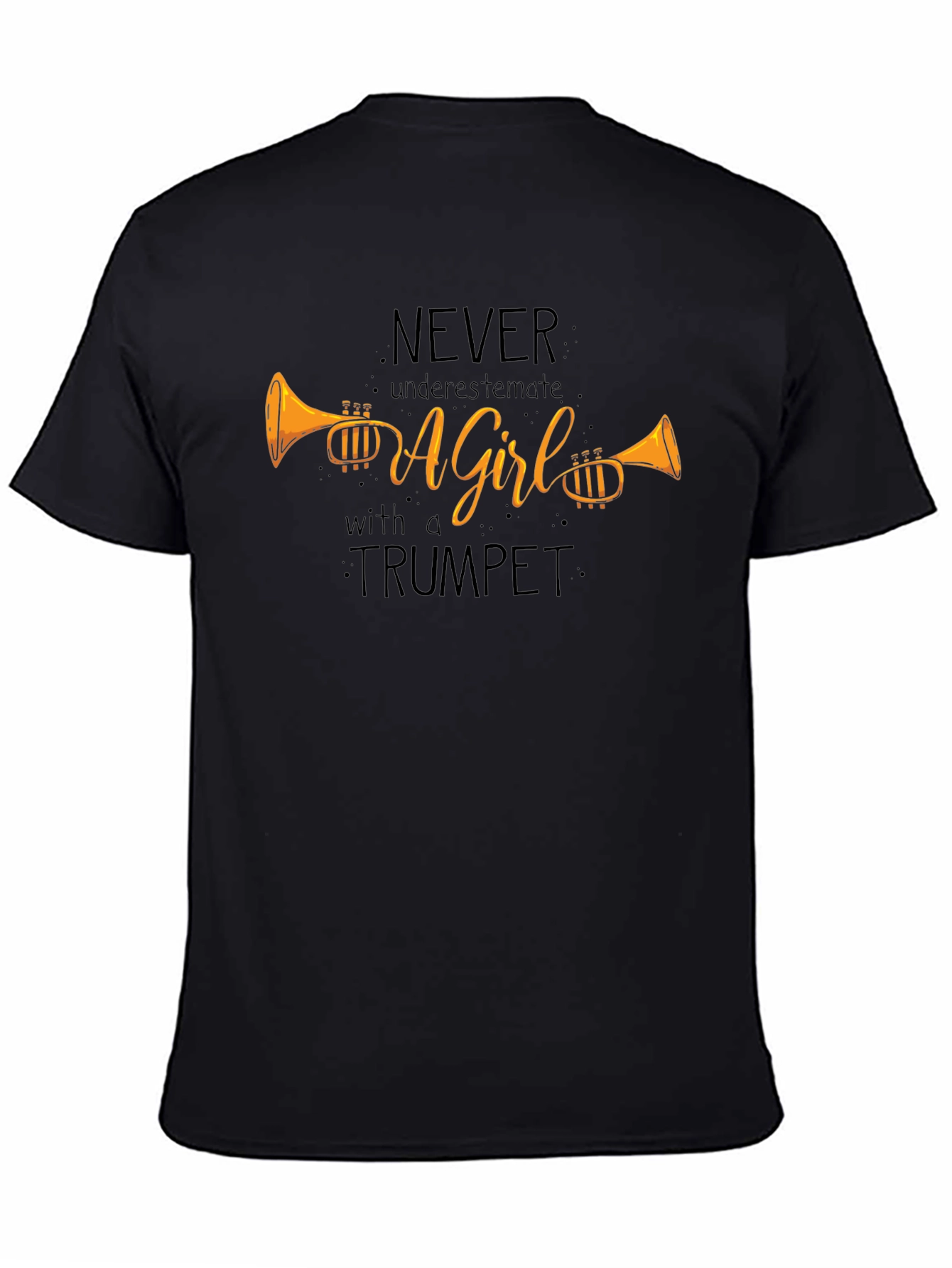 Never Underestimate a Girl with a Trumpet T-Shirt
