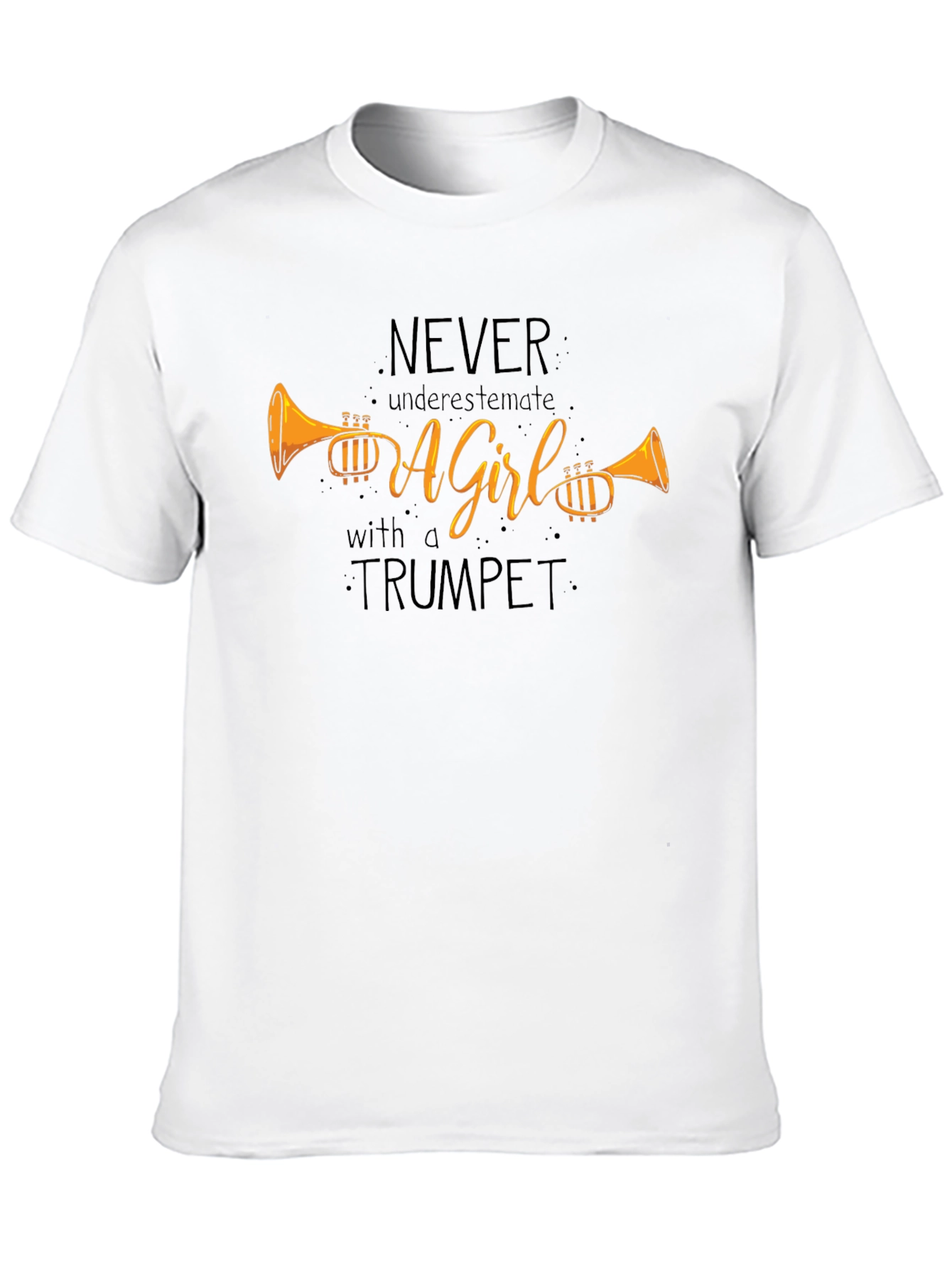 Never Underestimate a Girl with a Trumpet T-Shirt