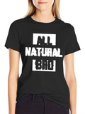 All Natural Bad T-Shirt - Mens Graphic Tee