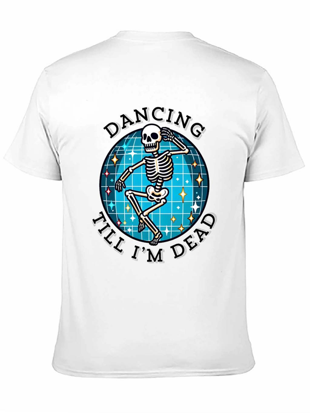 Dancing Skeleton Graphic Tee - Dance Till Youre Dead!