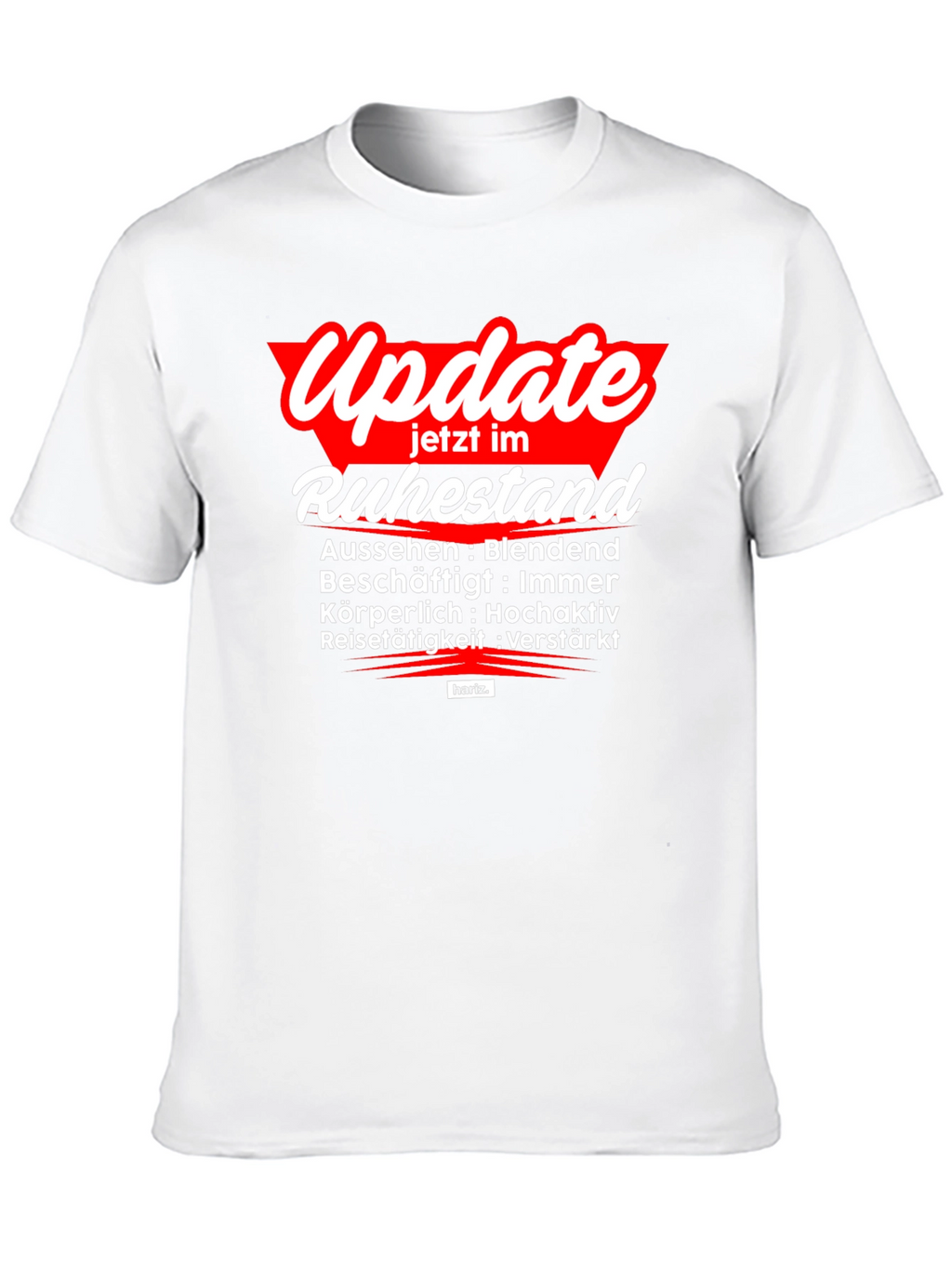 Update Ruhestand T-Shirt - Retirement Mode Activated!
