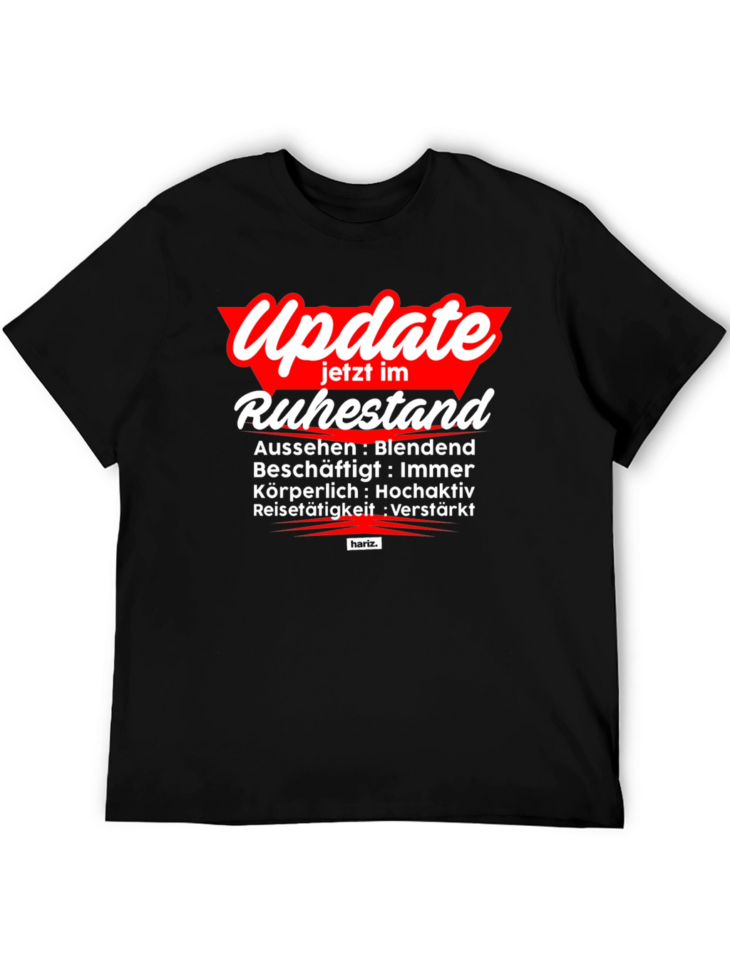 Update Ruhestand T-Shirt - Retirement Mode Activated!
