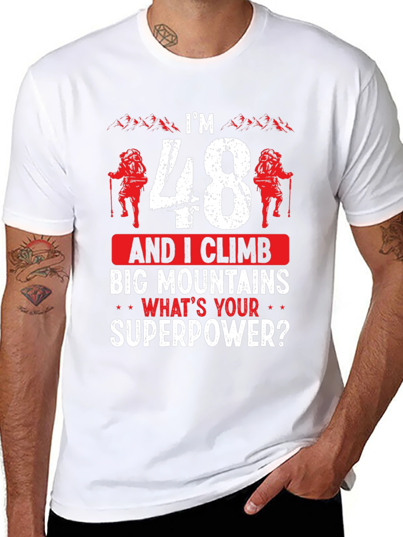 Im 48 and I Climb Big Mountains T-Shirt