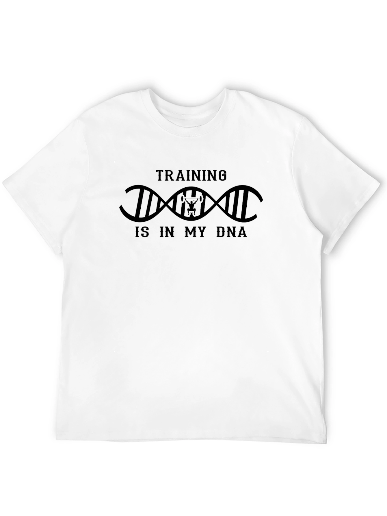 Training is in My DNA Graphic T-Shirt