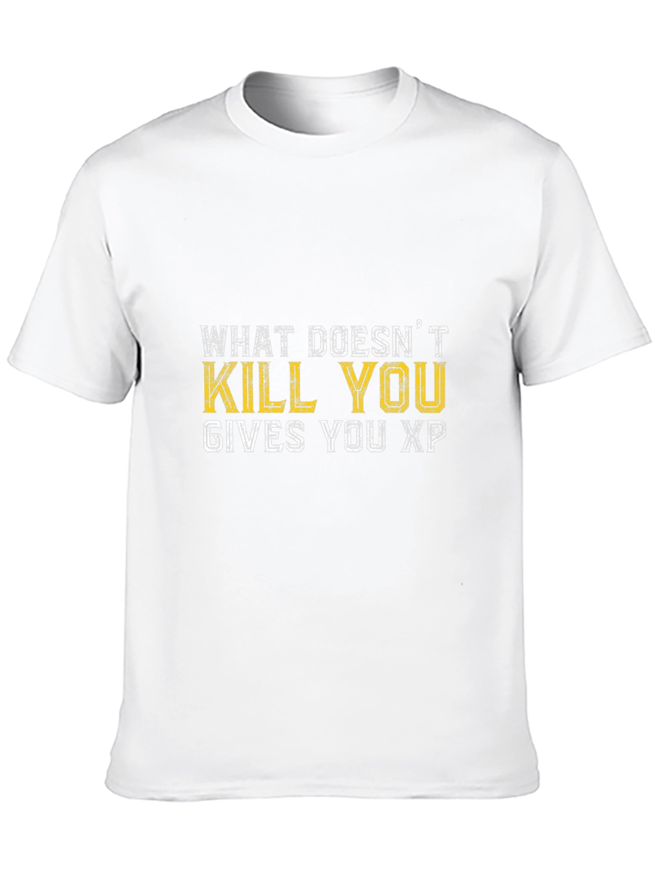 What Doesnt Kill You Gives You XP T-Shirt