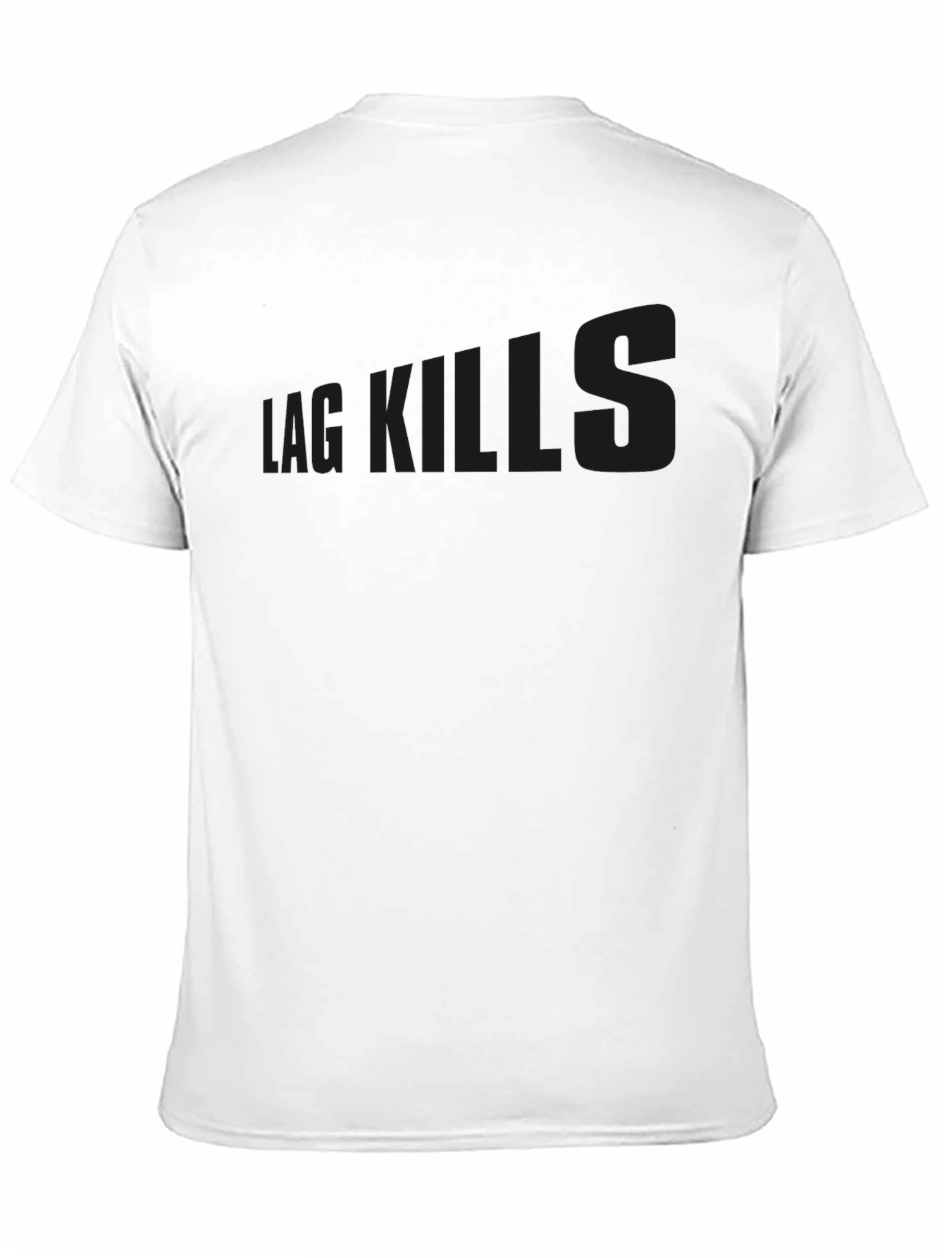 Black T-Shirt Lag Kills