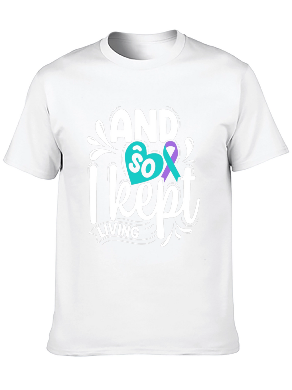 And So I Kept Living T-Shirt